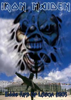 Iron Maiden (UK-1) : Eddie Rips Up Lisboa 2005 (DVD)